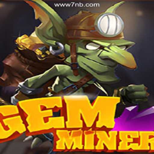 Exploring the Excitement of GemMiner on the 7NB.COM Platform